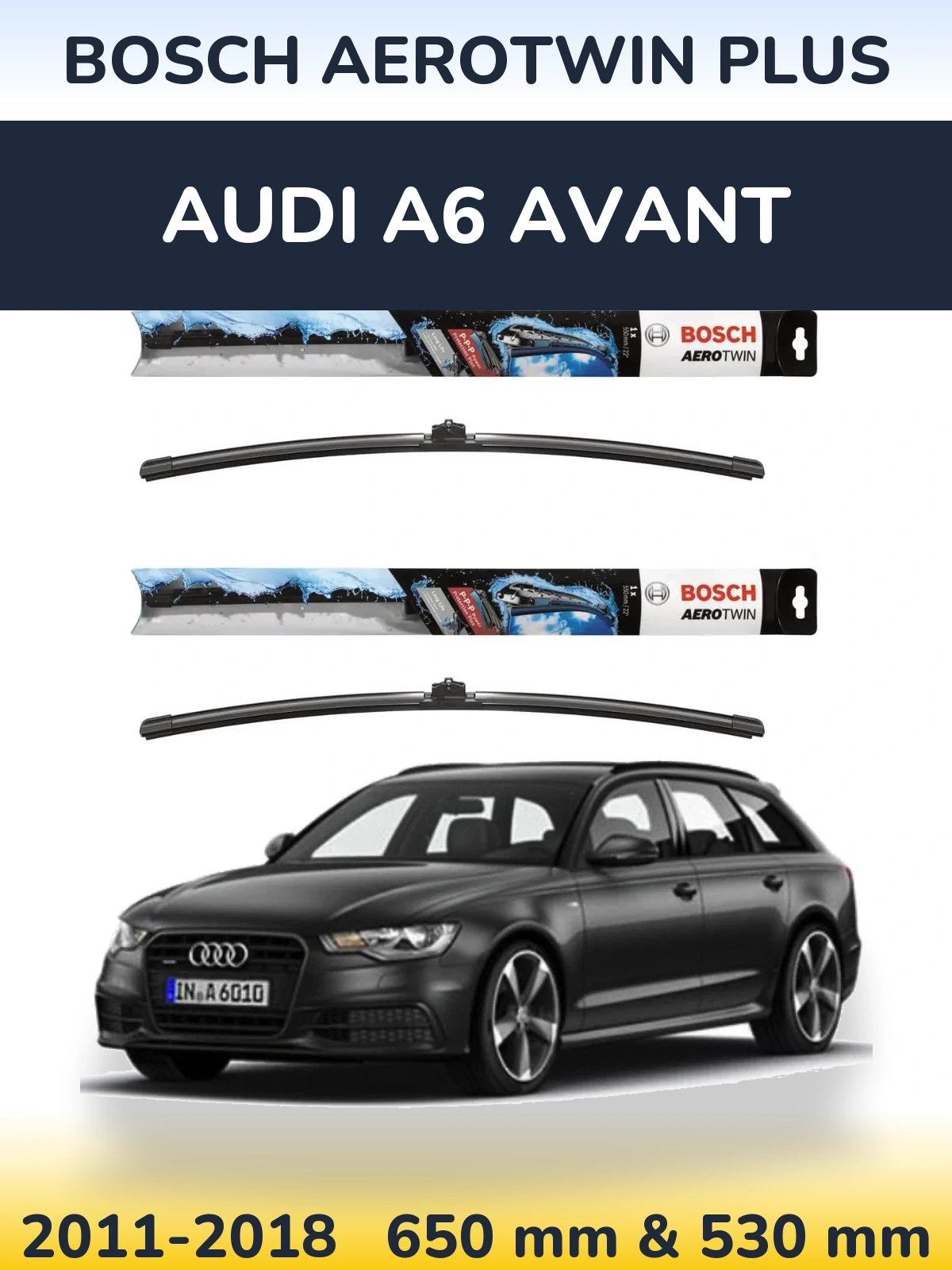 Komplet przednich wycieraczek BOSCH AeroTwin Plus 650 & 530 mm do Audi A6 Avant 2011-2018