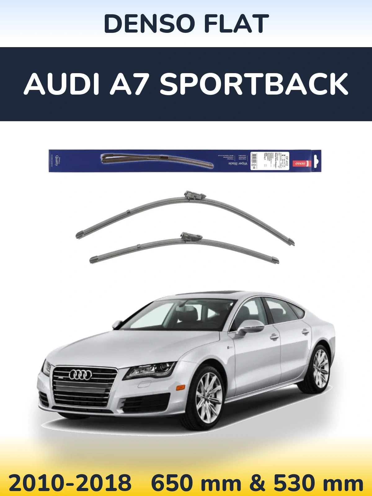 Комплект передніх щіток Denso Flat 650 & 530 мм для Audi A7 Sportback 2010-2018