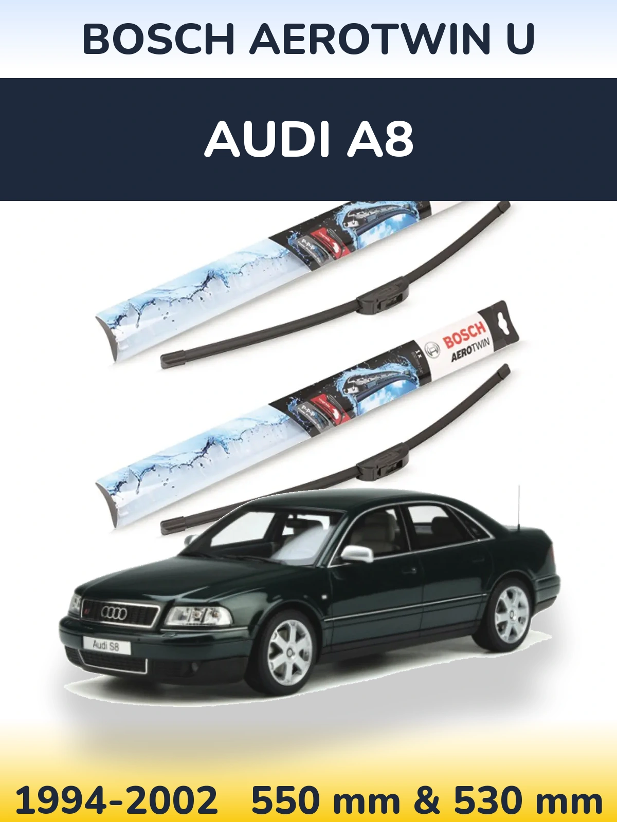 Komplet przednich wycieraczek BOSCH AeroTwin U 550 & 530 mm do Audi A8 1994-2002