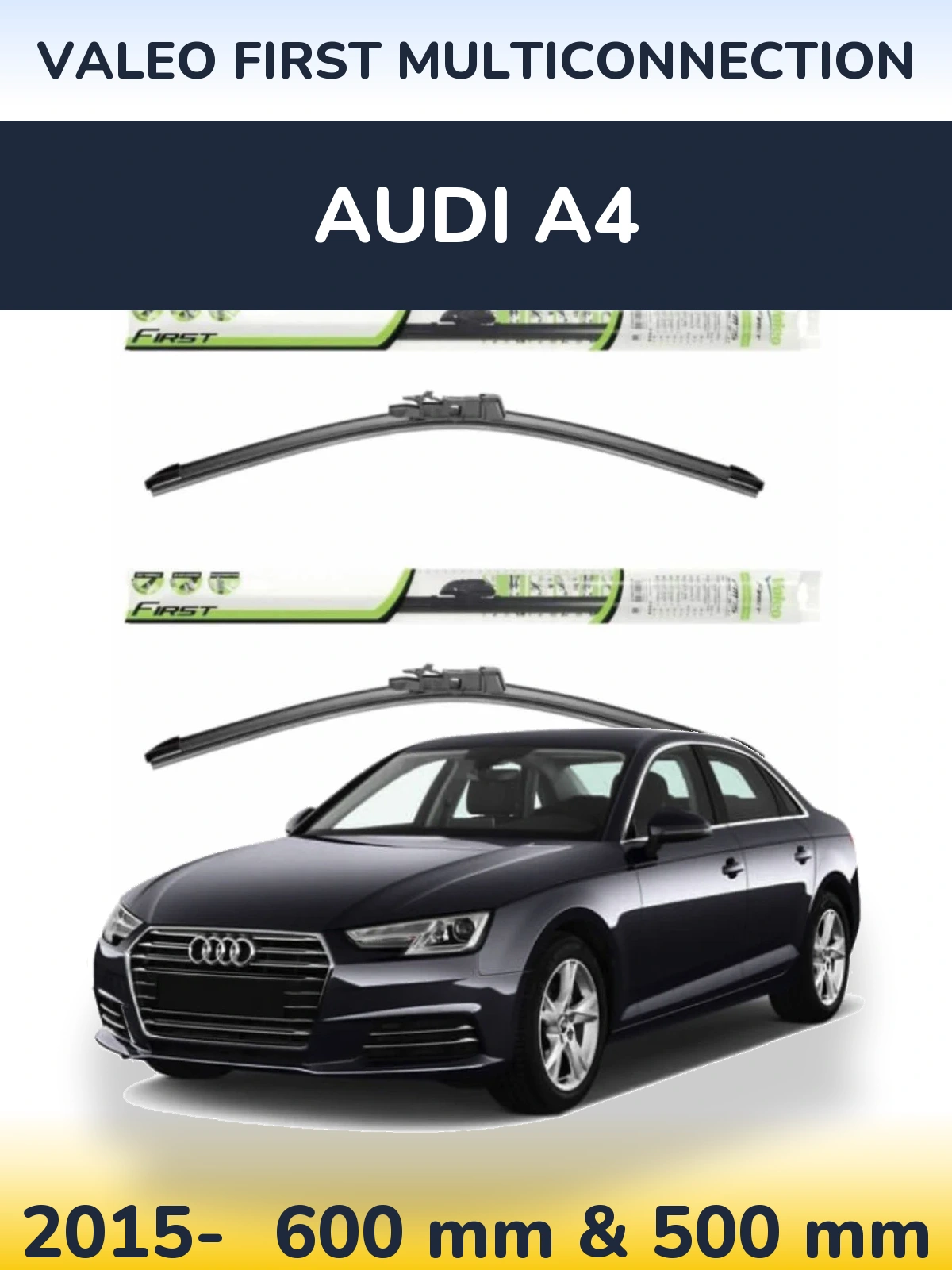 Komplet przednich wycieraczek Valeo First MultiConnection 600 & 500 mm do Audi A4 2015-2026