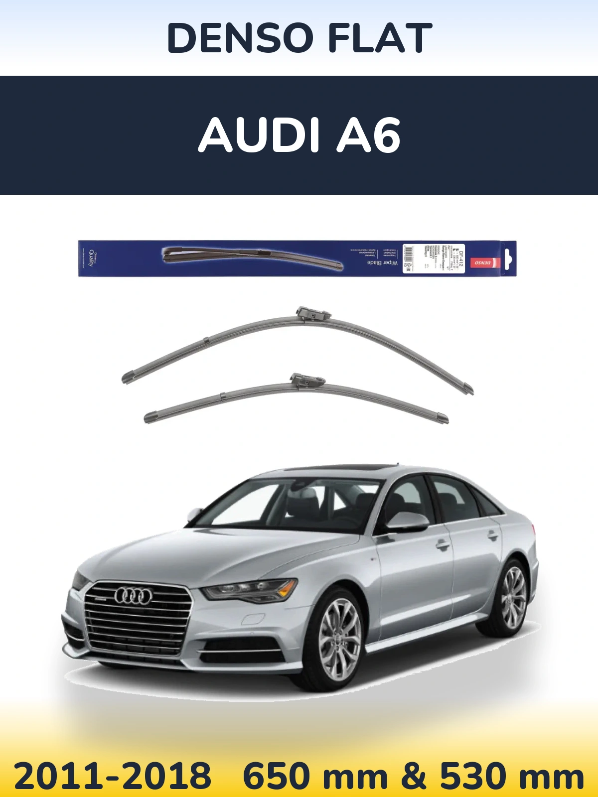 Front wiper blade set Denso Flat 650 & 530 mm for Audi A6 2011-2018