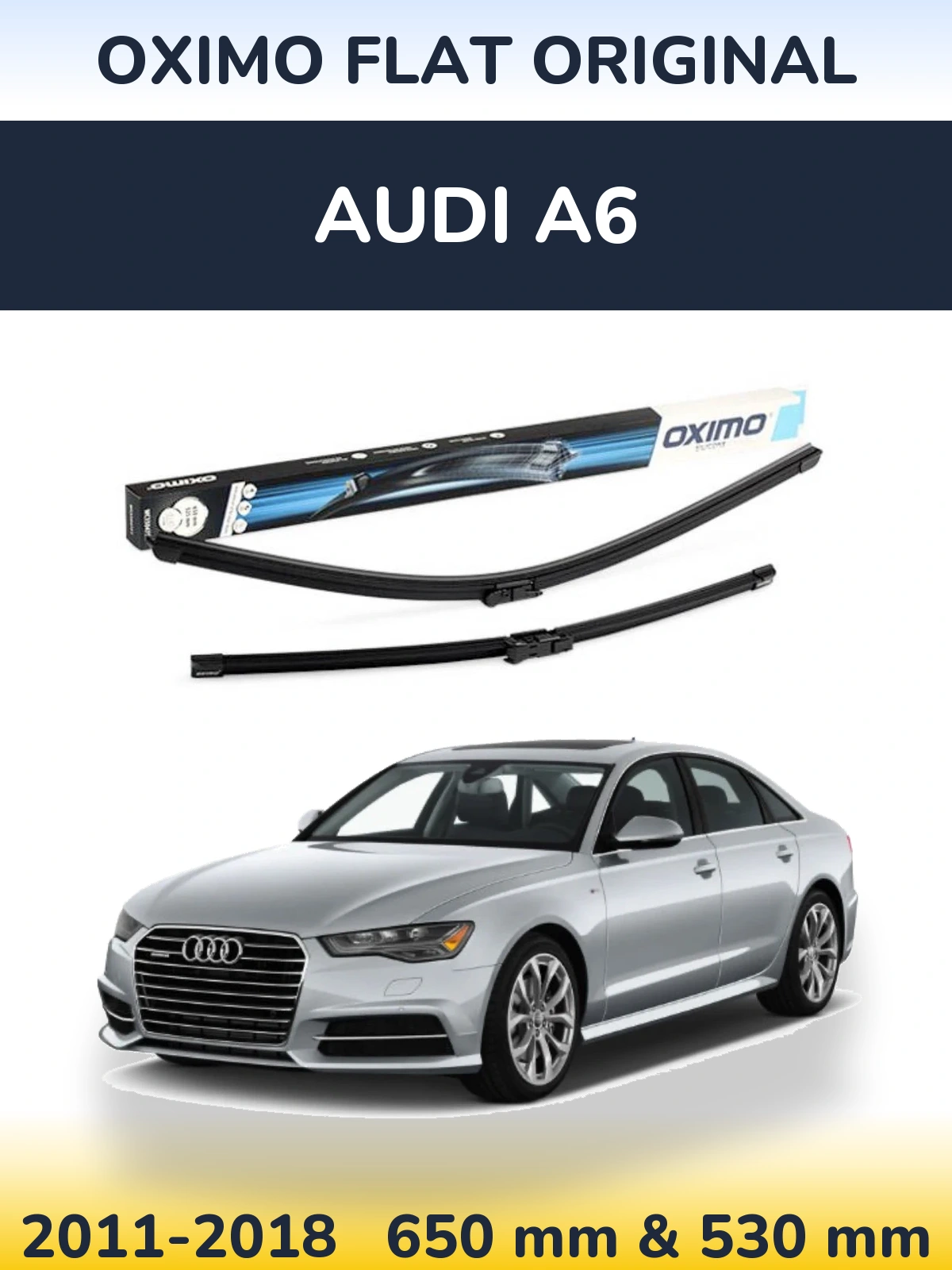 Front wiper blade set Oximo Flat Original 650 & 530 mm for Audi A6 2011-2018