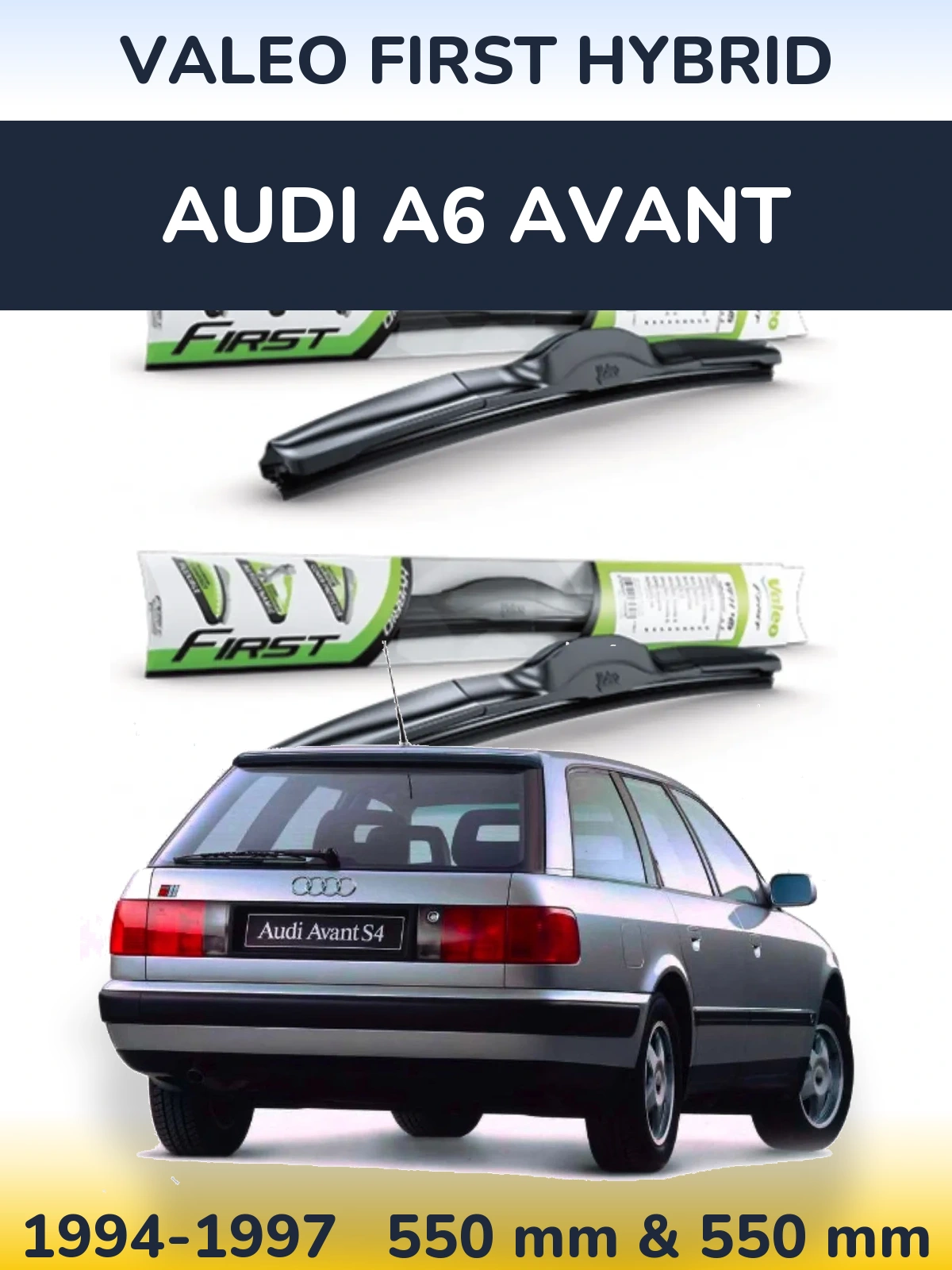 Front wiper blade set Valeo First Hybrid 550 & 550 mm for Audi A6 Avant 1994-1997