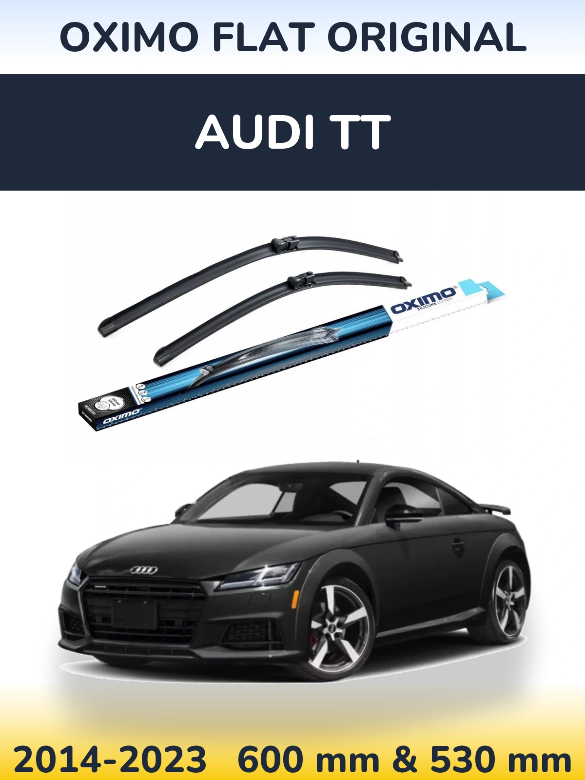 Front wiper blade set Oximo Flat Original 600 & 530 mm for Audi TT 2014-2023