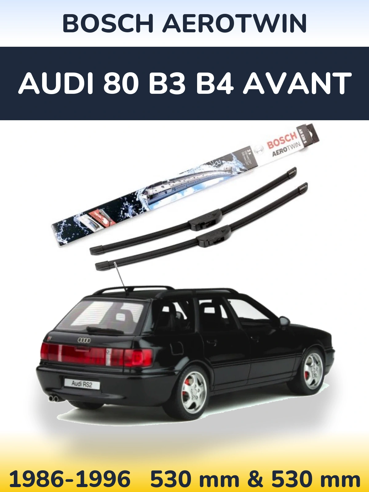 Komplet przednich wycieraczek BOSCH AeroTwin 530 & 530 mm do Audi 80 B3 B4 Avant 1986-1996