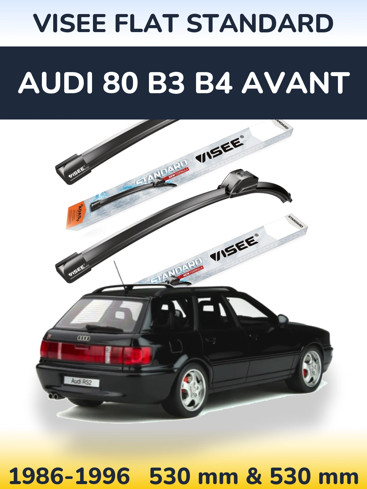 Front wiper blade set VISEE FLAT STANDARD 530 & 530 mm for Audi 80 B3 B4 Avant 1986-1996