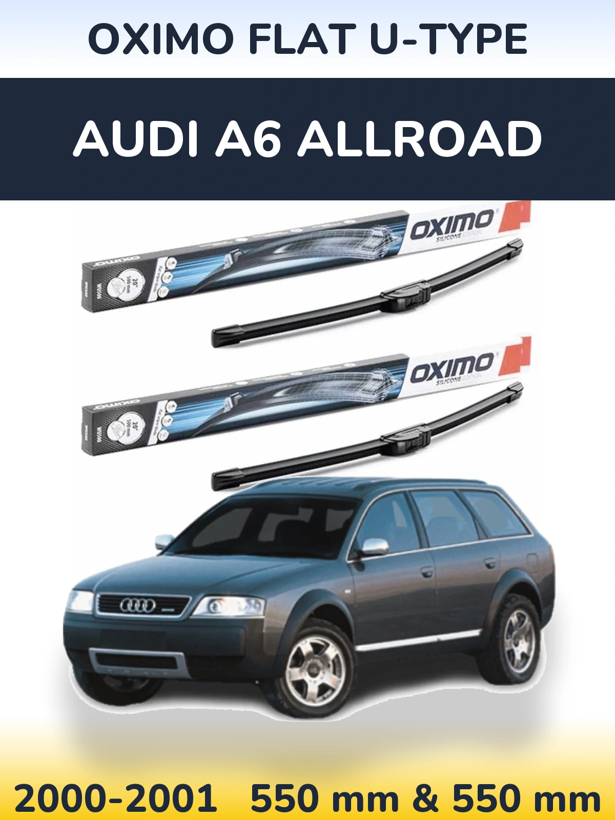 Komplet przednich wycieraczek Oximo Flat U-type 550 & 550 mm do Audi A6 Allroad 2000-2001