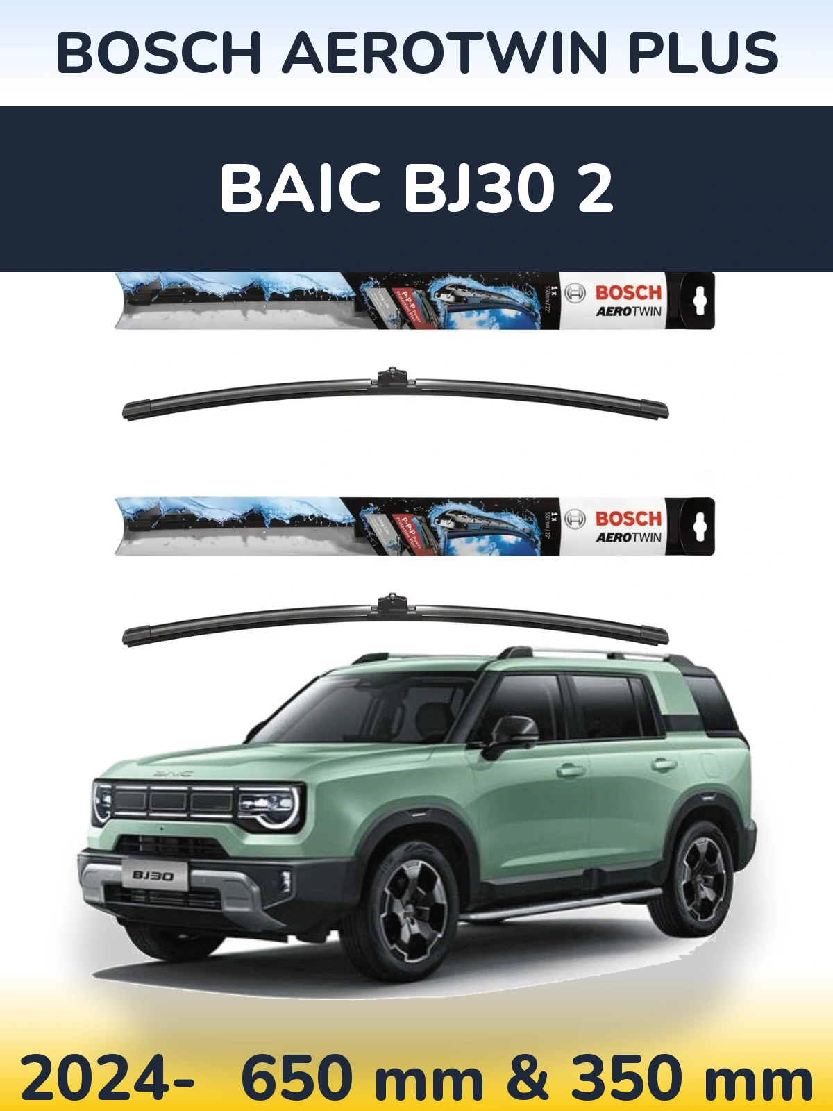 Front wiper blade set BOSCH AeroTwin Plus 650 & 350 mm for BAIC BJ30 2 2024-2026