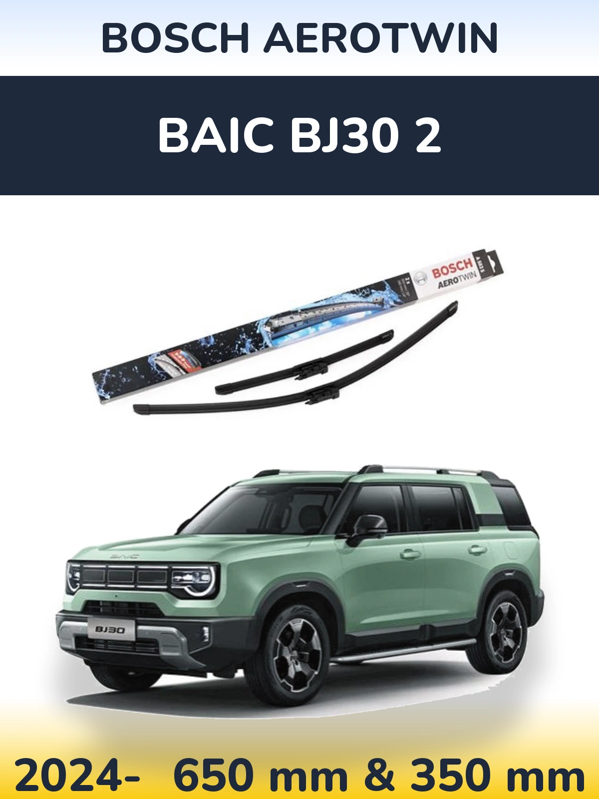Front wiper blade set BOSCH AeroTwin 650 & 340 mm for BAIC BJ30 2 2024-2026