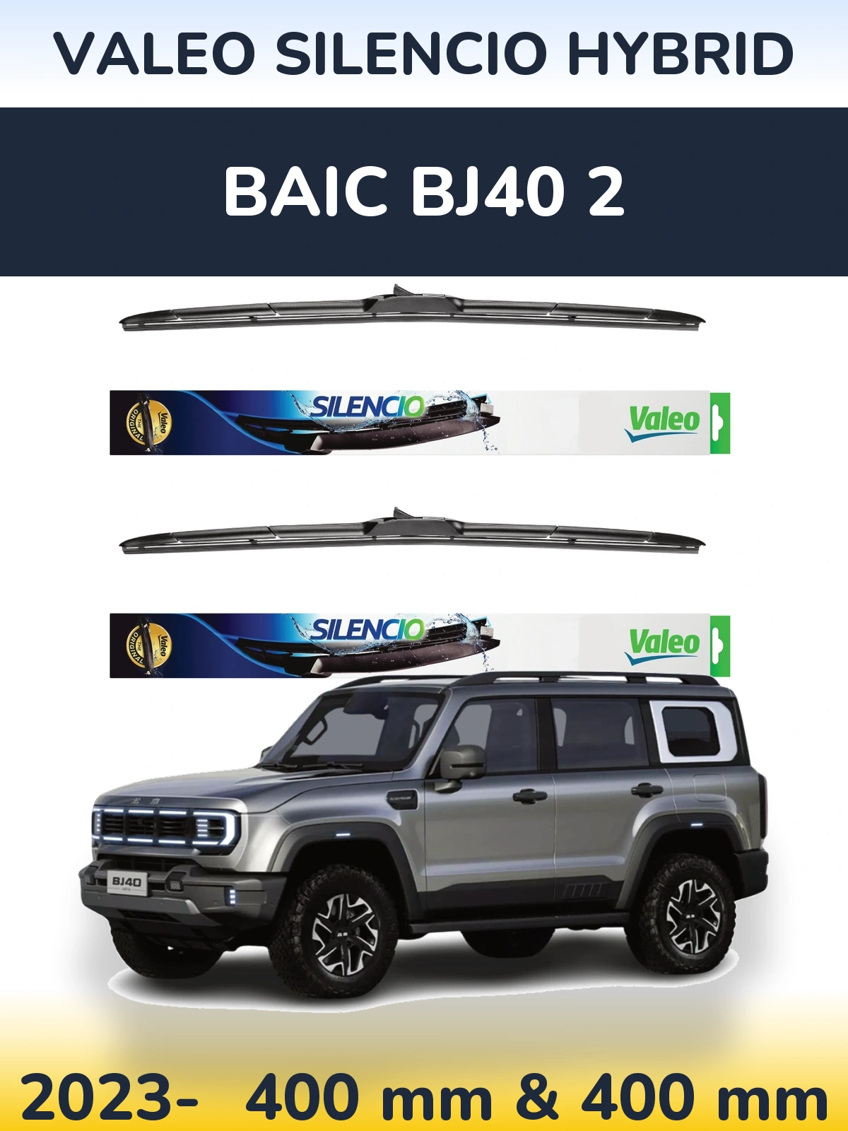 Front wiper blade set Valeo Silencio Hybrid 400 & 400 mm for BAIC BJ40 2 2023-2026