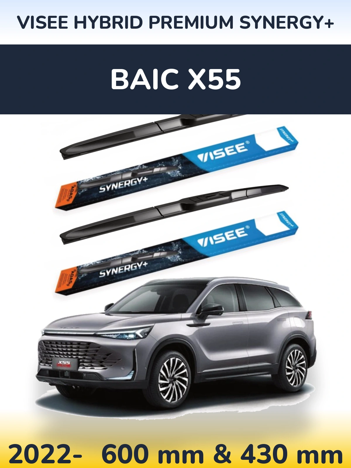 Komplet przednich wycieraczek VISEE HYBRID PREMIUM SYNERGY+ 600 & 430 mm do BAIC X55 2022-2026