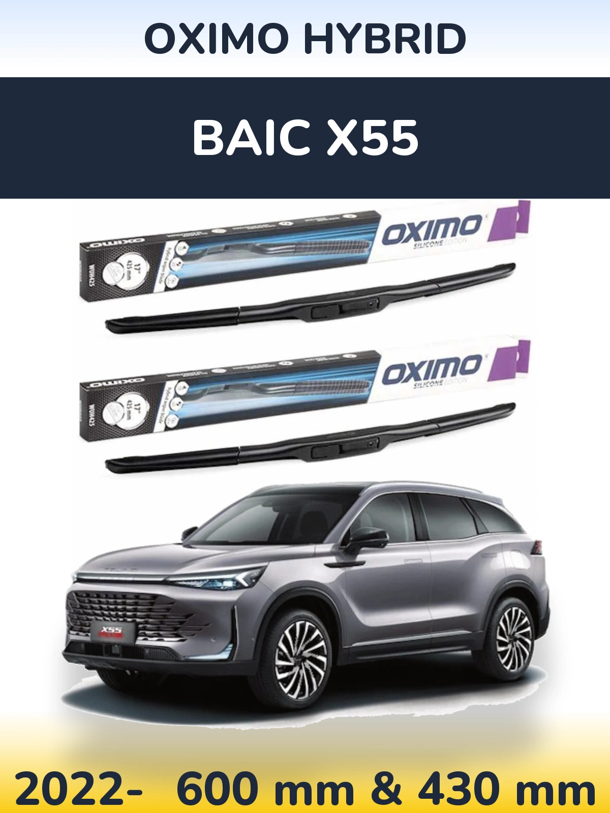 Front wiper blade set Oximo Hybrid 600 & 430 mm for BAIC X55 2022-2026