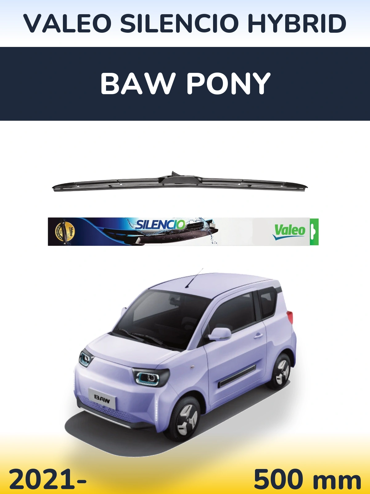 Przednia wycieraczka Valeo Silencio Hybrid 500 mm do BAW Pony 2021-2026