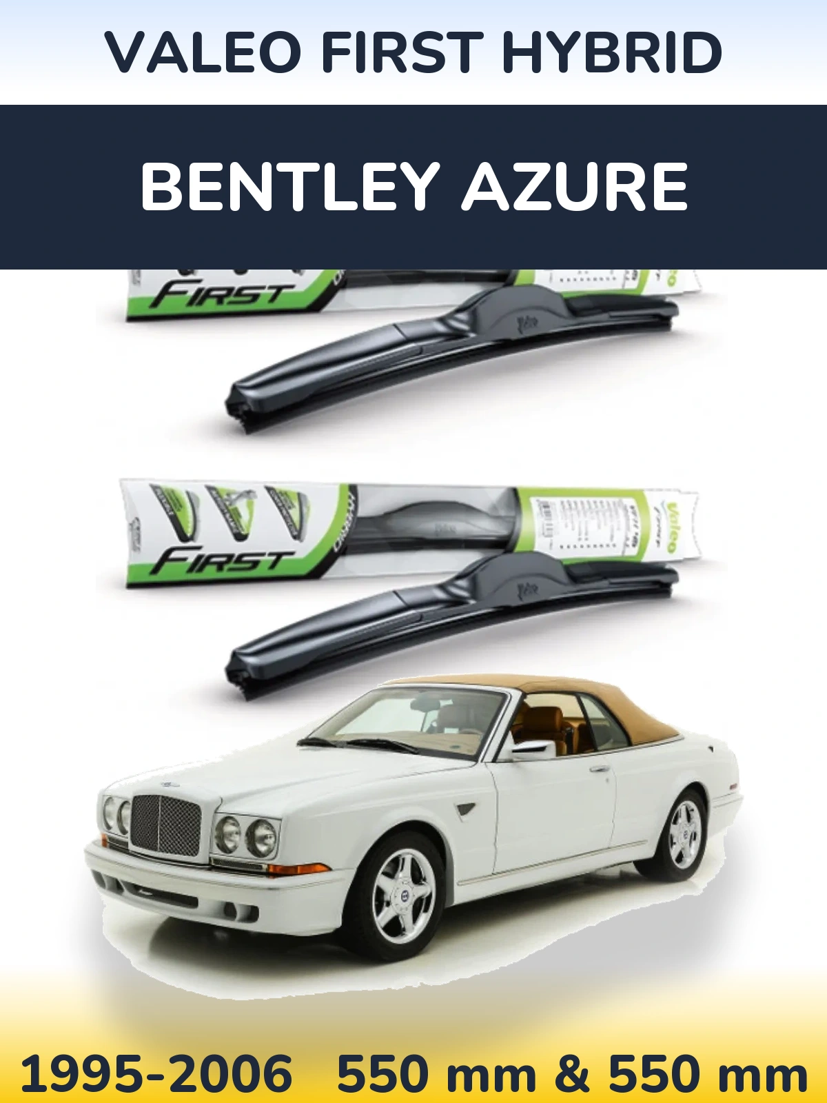 Front wiper blade set Valeo First Hybrid 550 & 550 mm for Bentley Azure 1995-2006