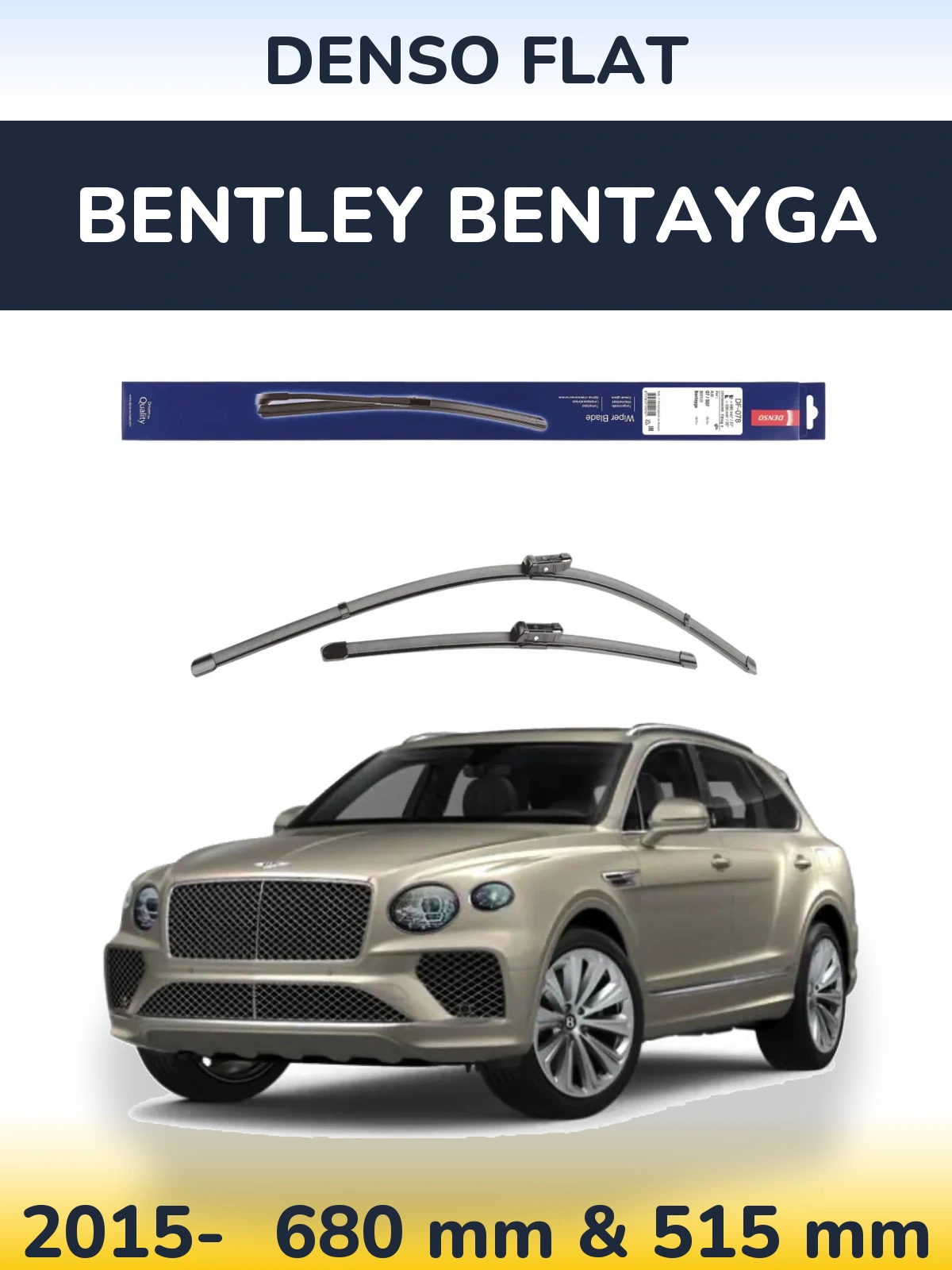 Комплект передніх щіток Denso Flat 680 & 500 мм для Bentley Bentayga 2015-2026