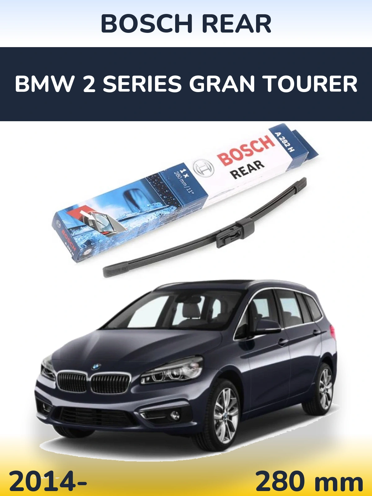 Rear wiper blade BOSCH Rear 280 mm for BMW 2 Series Gran Tourer 2014-2026