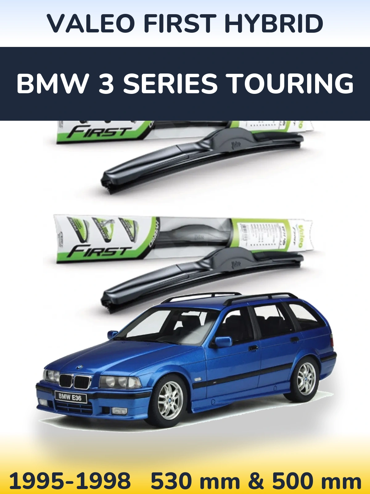 Front wiper blade set Valeo First Hybrid 530 & 500 mm for BMW 3 Series Touring 1995-1998
