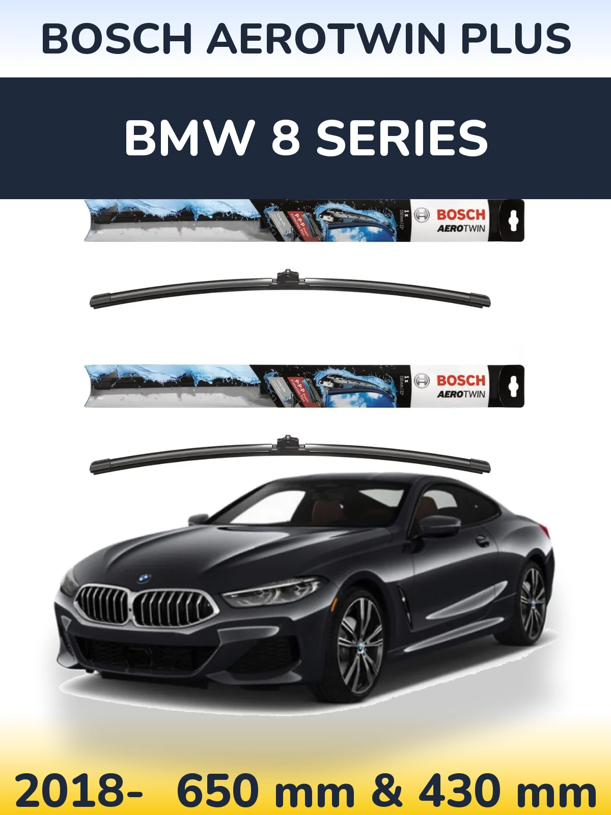 Front wiper blade set BOSCH AeroTwin Plus 650 & 430 mm for BMW 8 Series 2018-2026