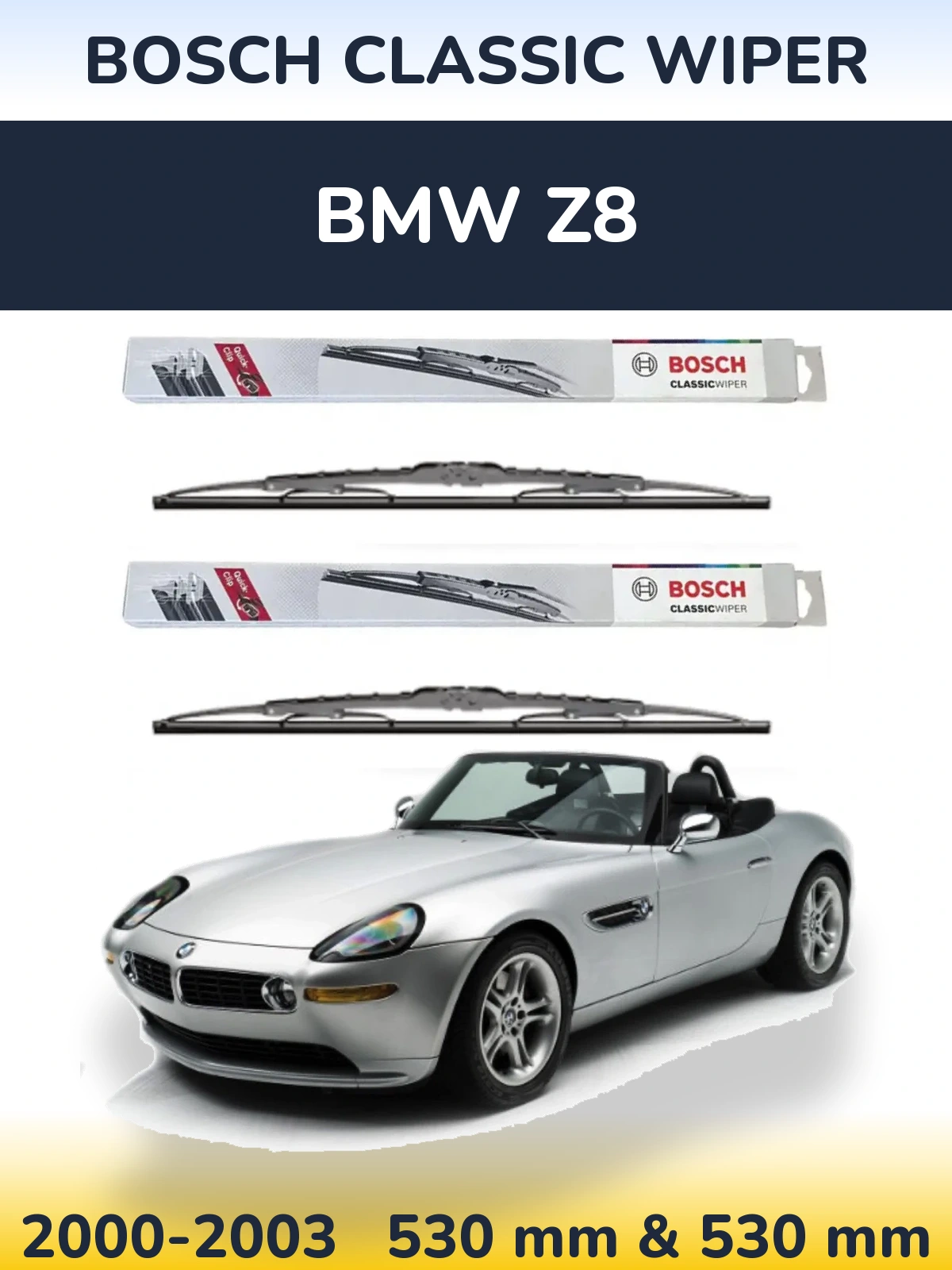 Komplet przednich wycieraczek BOSCH Classic Wiper 530 & 530 mm do BMW Z8 2000-2003