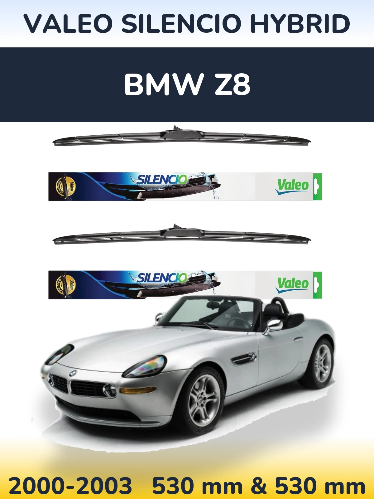 Komplet przednich wycieraczek Valeo Silencio Hybrid 530 & 530 mm do BMW Z8 2000-2003