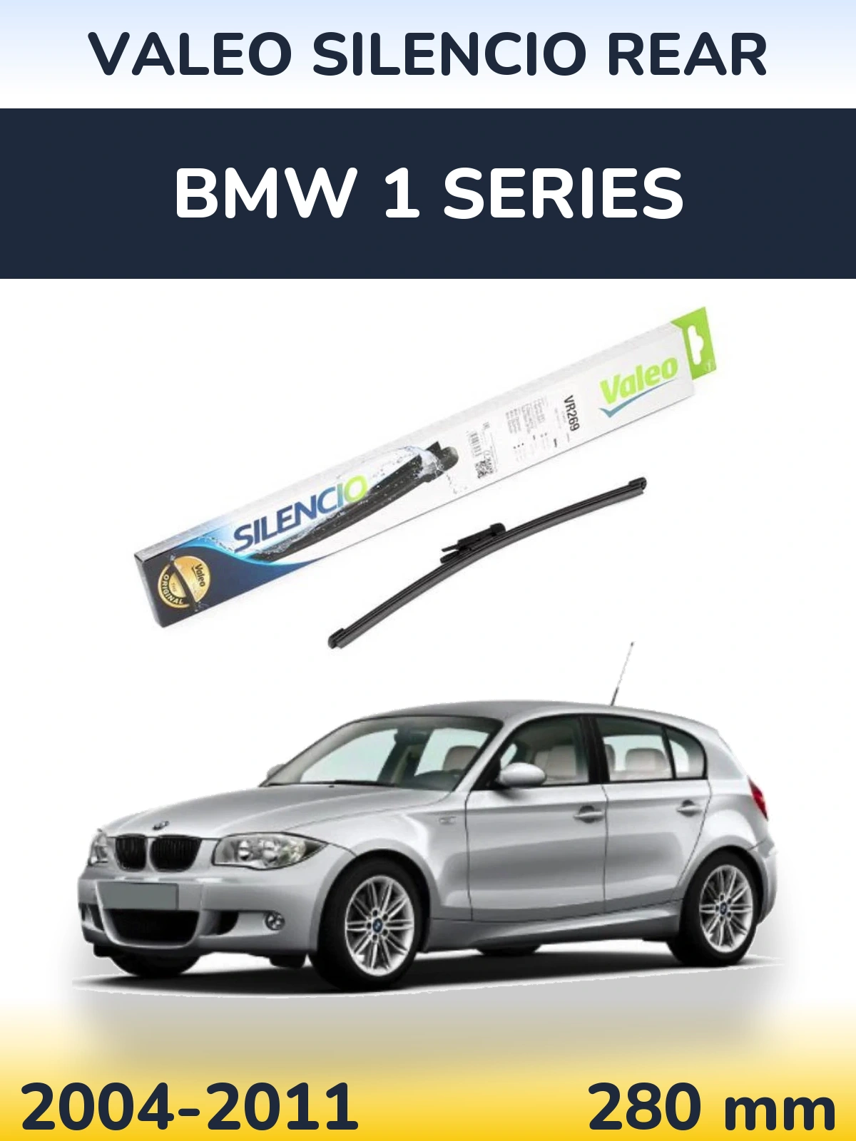 Rear wiper blade Valeo Silencio Rear 280 mm for BMW 1 Series 2004-2011