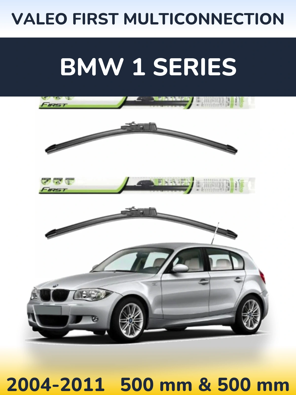 Front wiper blade set Valeo First MultiConnection 500 & 500 mm for BMW 1 Series 2004-2011