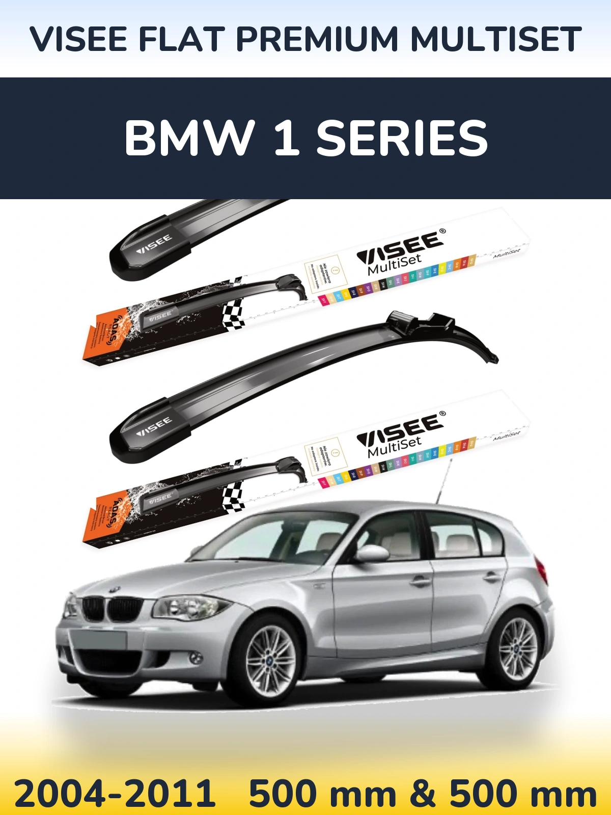 Front wiper blade set VISEE FLAT PREMIUM MultiSet 500 & 500 mm for BMW 1 Series 2004-2011