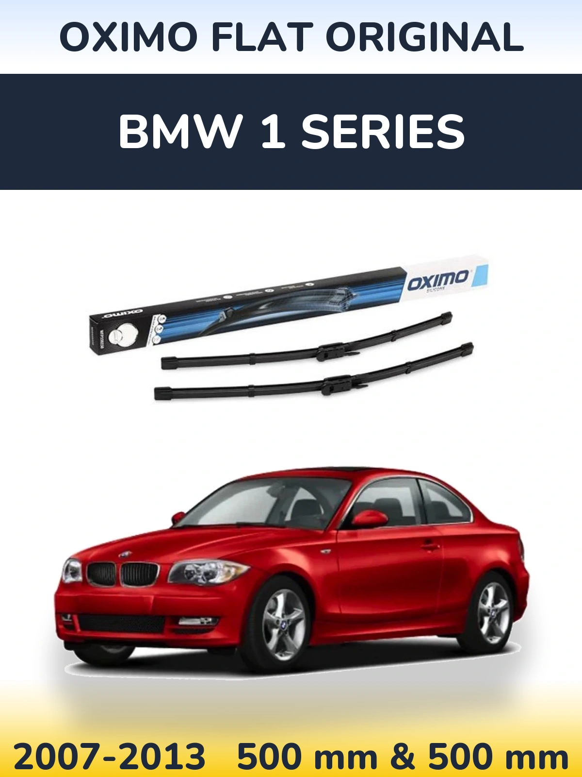 Комплект передніх щіток Oximo Flat Original 500 & 500 мм для BMW 1 Series 2007-2013