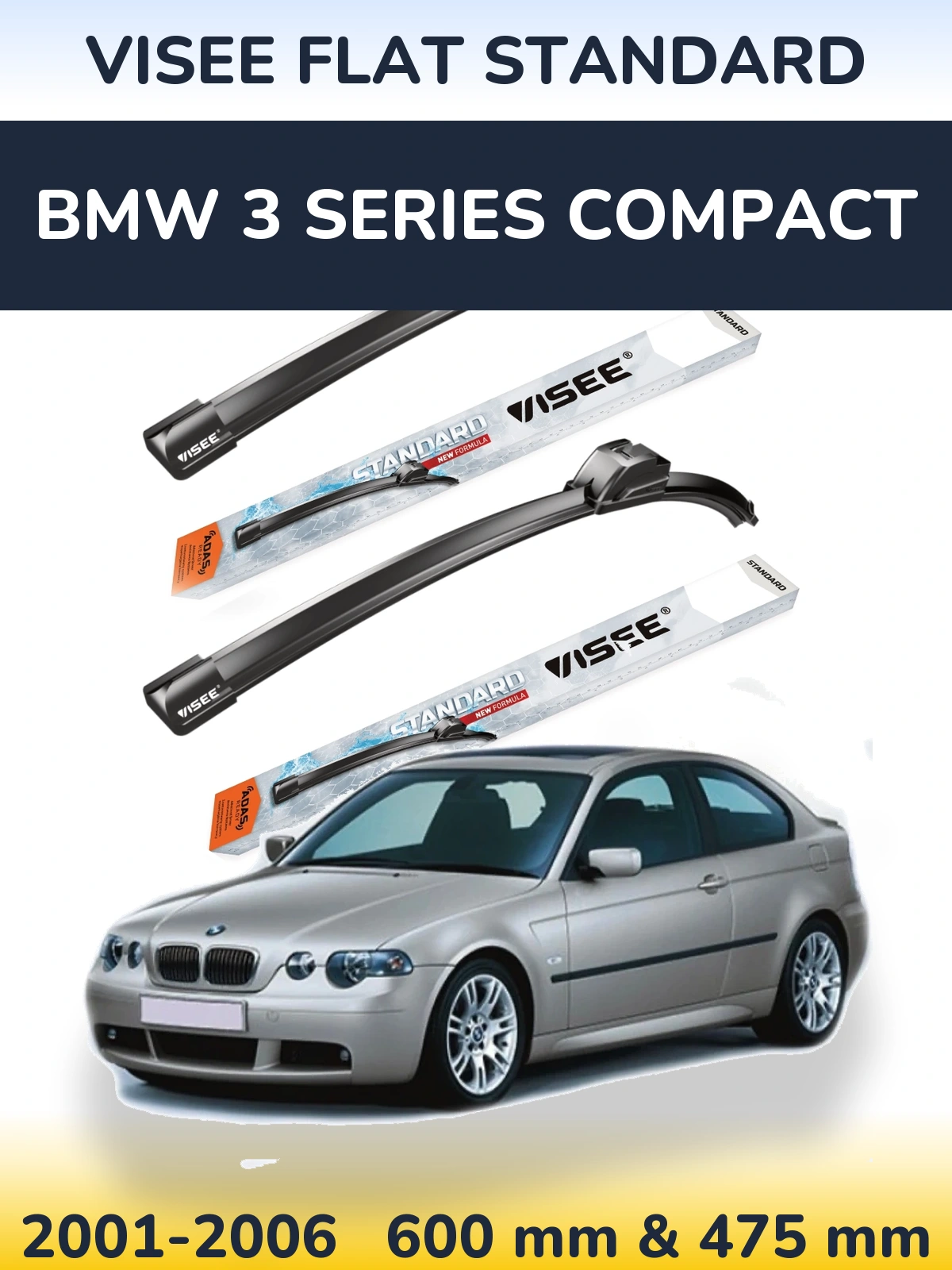 Komplet przednich wycieraczek VISEE FLAT STANDARD 600 & 475 mm do BMW Seria 3 Compact 2001-2006