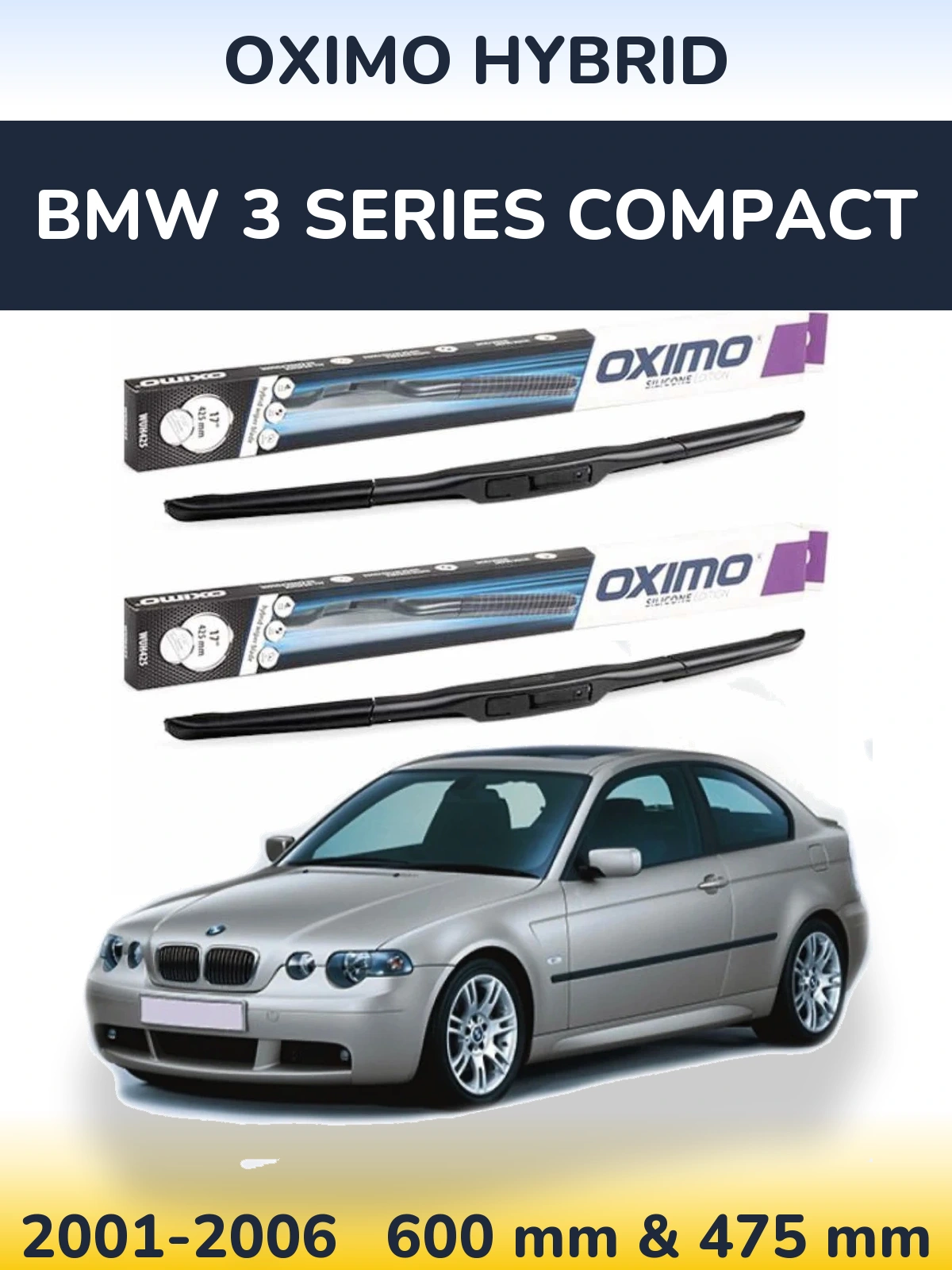 Komplet przednich wycieraczek Oximo Hybrid 600 & 475 mm do BMW Seria 3 Compact 2001-2006