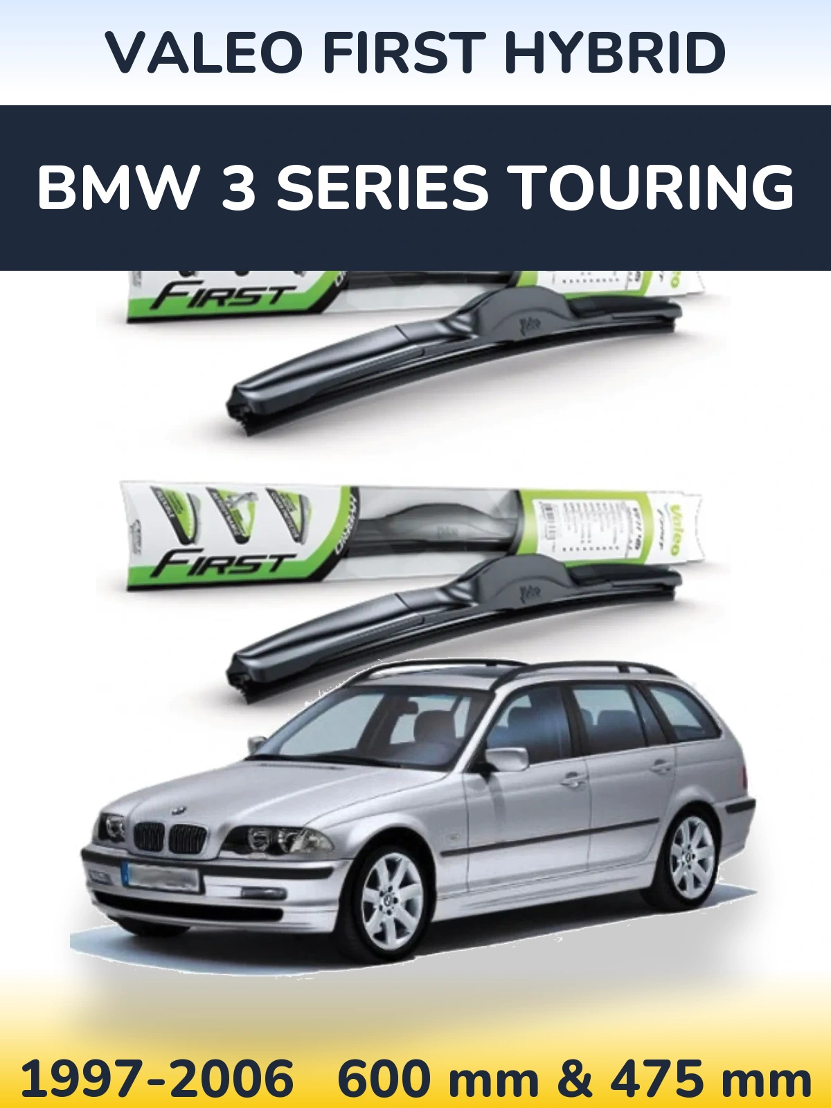 Комплект передних дворников Valeo First Hybrid 600 & 475 мм для BMW 3 Series Touring 1997-2006