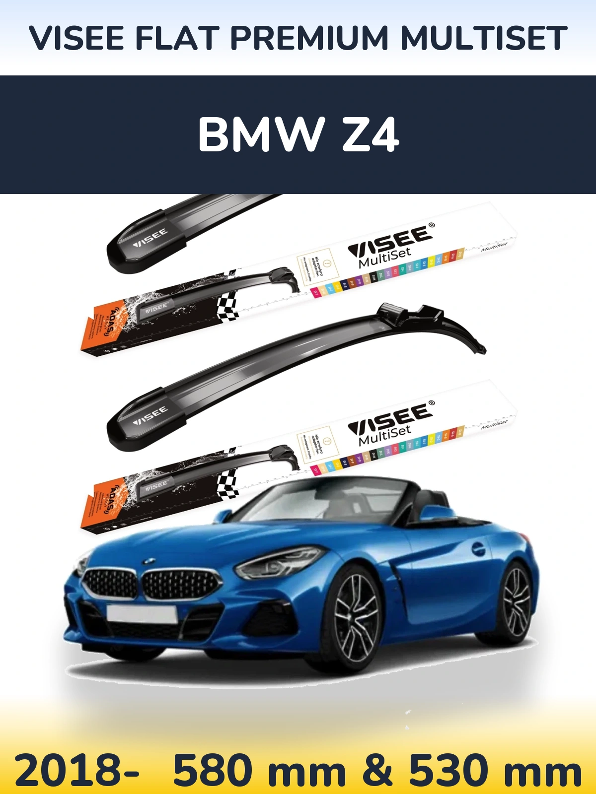 Front wiper blade set VISEE FLAT PREMIUM MultiSet 580 & 530 mm for BMW Z4 2018-2026