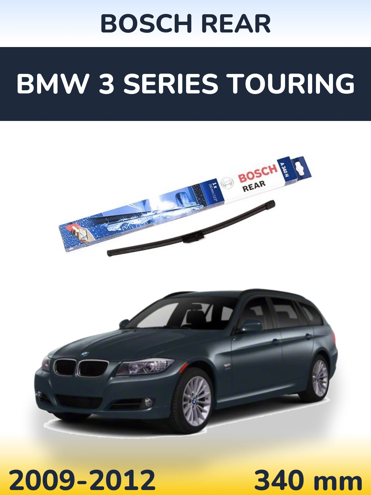 Задня щітка BOSCH Rear 340 мм для BMW 3 Series Touring 2009-2012