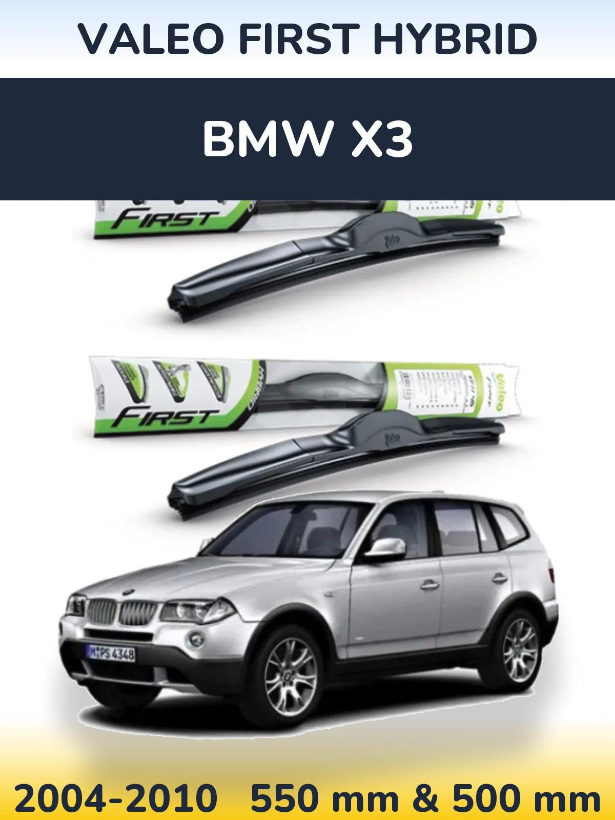 Front wiper blade set Valeo First Hybrid 550 & 500 mm for BMW X3 2004-2010