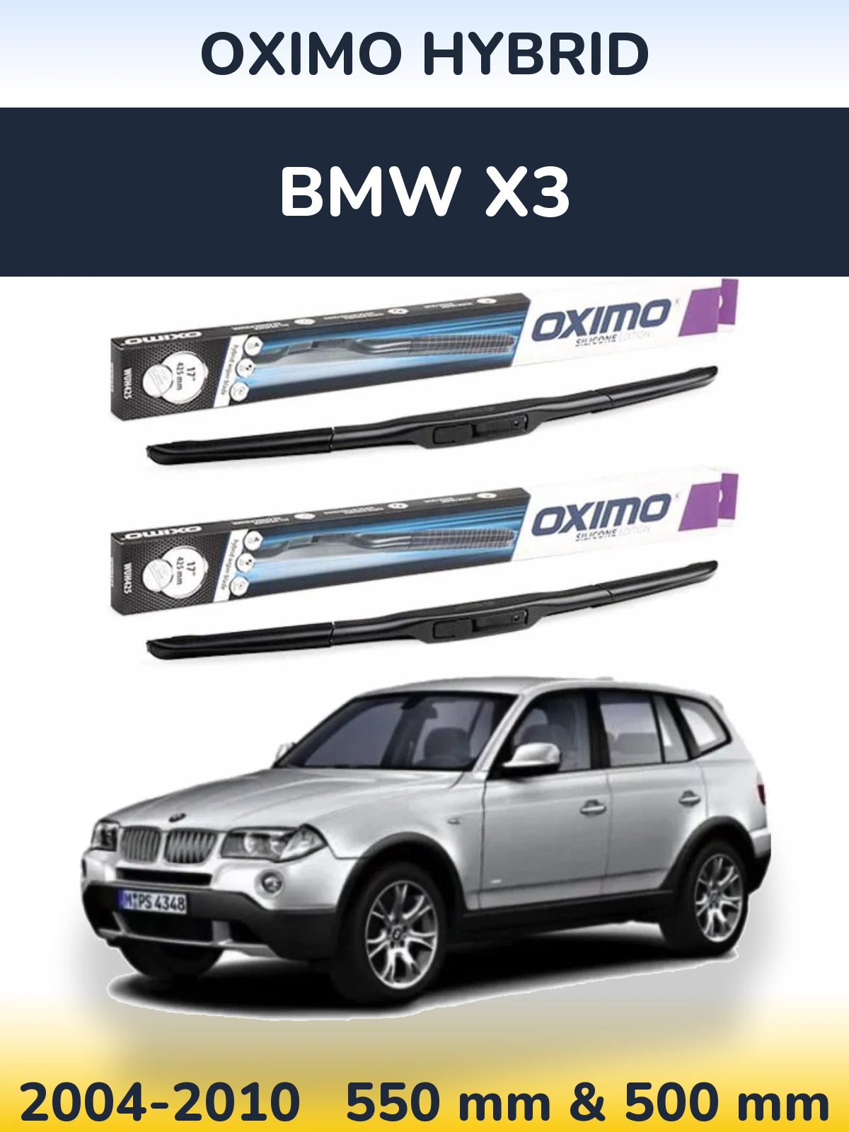 Front wiper blade set Oximo Hybrid 550 & 500 mm for BMW X3 2004-2010