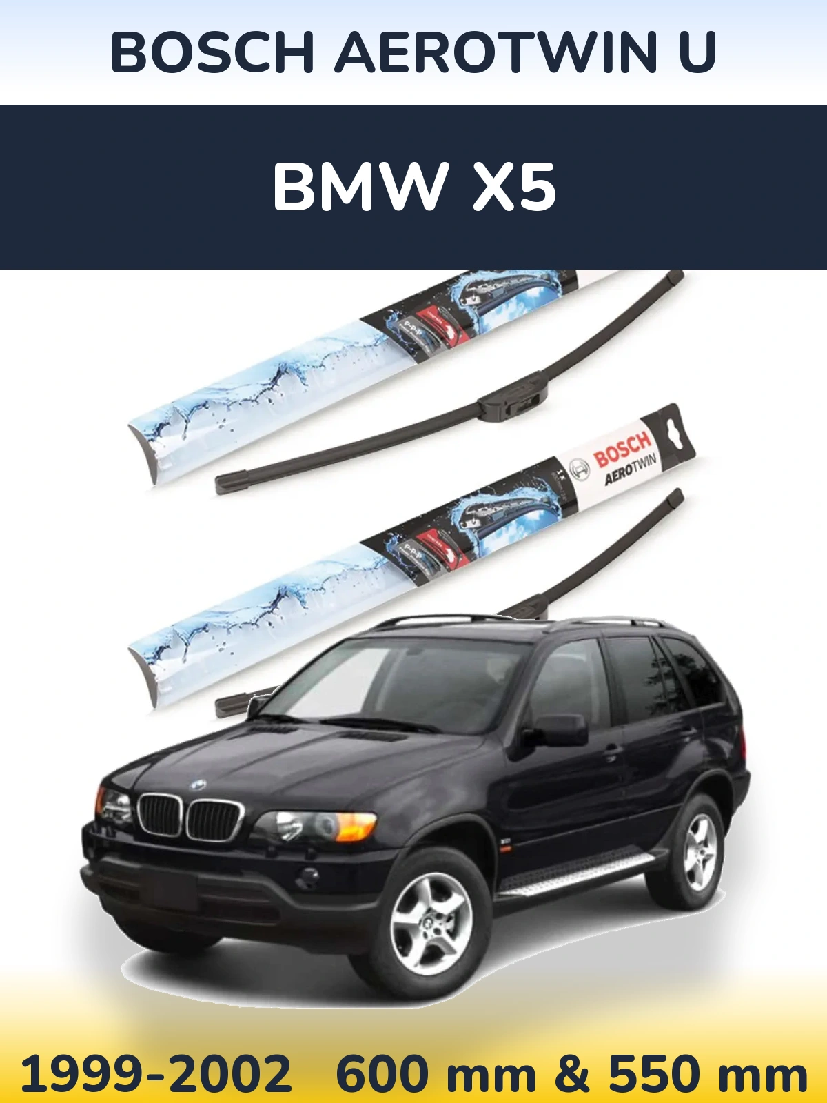 Komplet przednich wycieraczek BOSCH AeroTwin U 600 & 550 mm do BMW X5 1999-2002