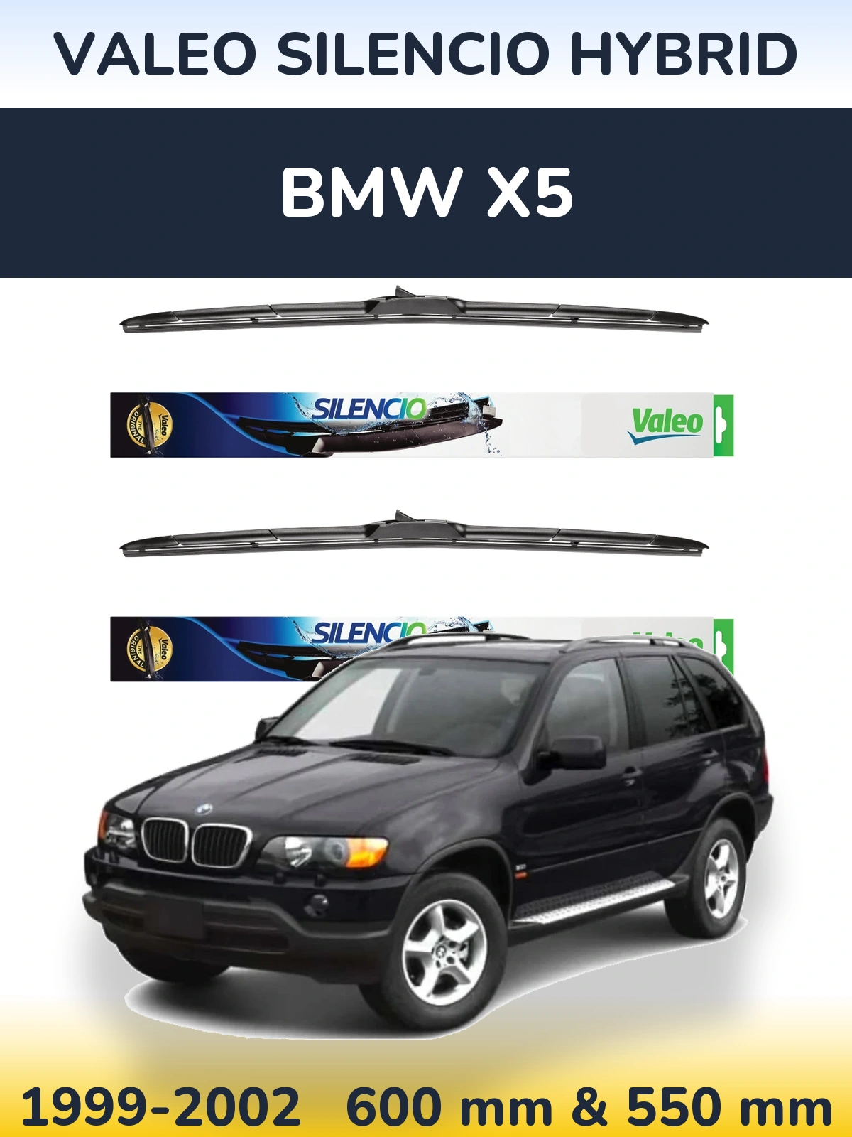Front wiper blade set Valeo Silencio Hybrid 600 & 550 mm for BMW X5 1999-2002