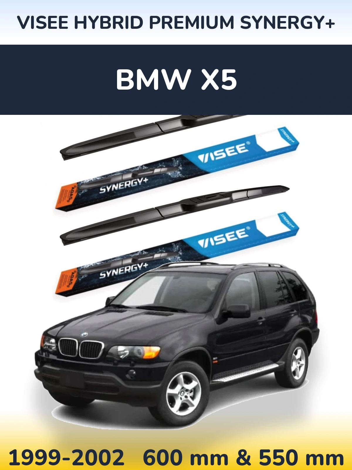 Komplet przednich wycieraczek VISEE HYBRID PREMIUM SYNERGY+ 600 & 550 mm do BMW X5 1999-2002