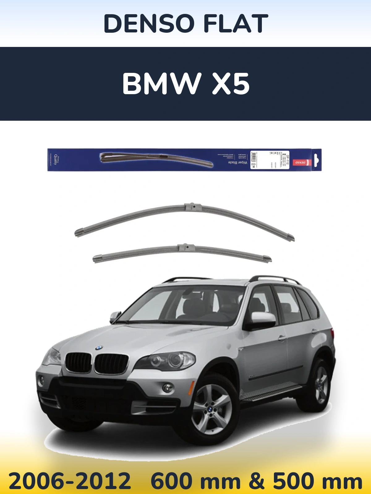 Комплект передних дворников Denso Flat 600 & 500 мм для BMW X5 2006-2012