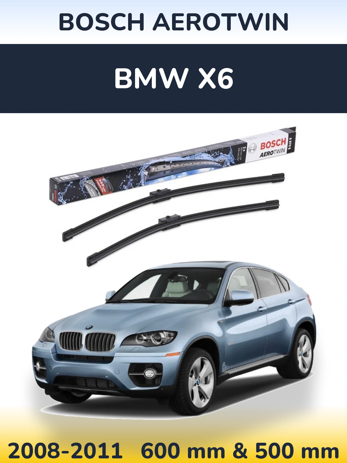 Front wiper blade set BOSCH AeroTwin 600 & 500 mm for BMW X6 2008-2011