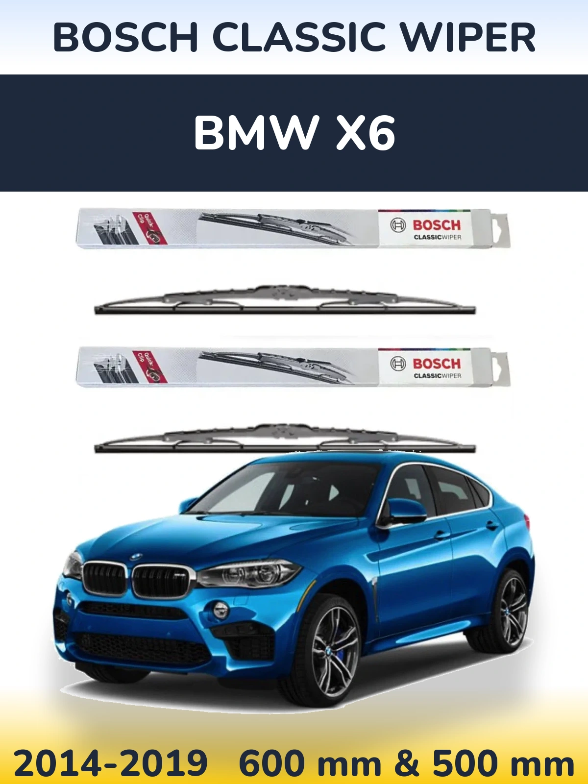 Front wiper blade set BOSCH Classic Wiper 600 & 500 mm for BMW X6 2014-2019