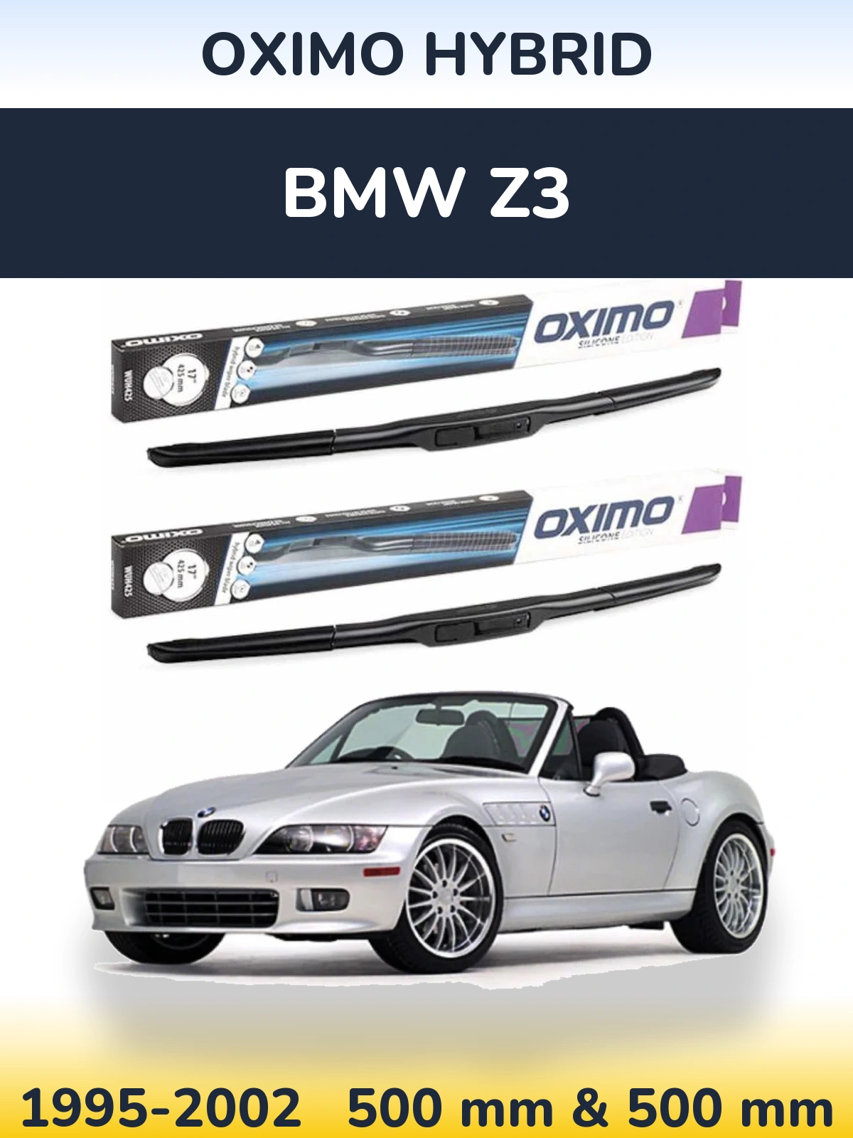 Komplet przednich wycieraczek Oximo Hybrid 500 & 500 mm do BMW Z3 1995-2002