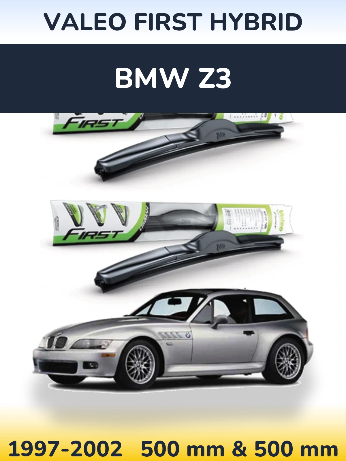 Komplet przednich wycieraczek Valeo First Hybrid 500 & 500 mm do BMW Z3 1997-2002