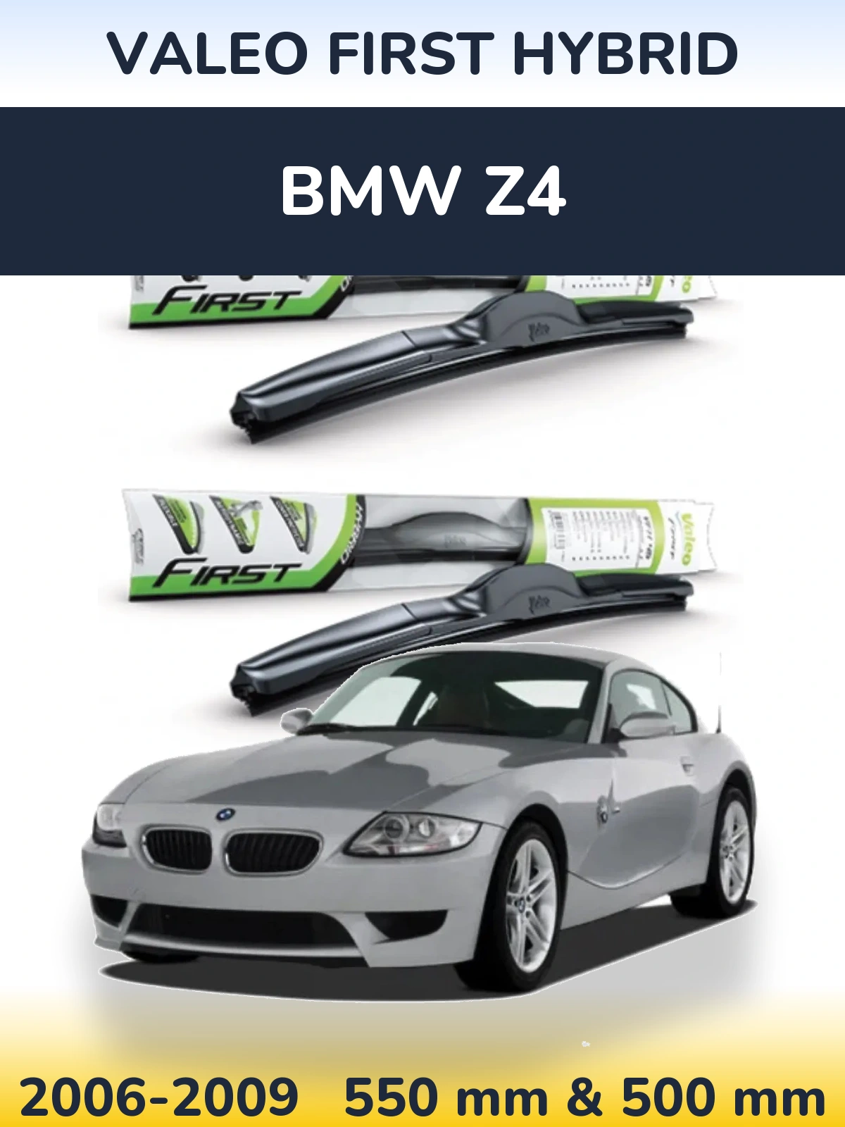 Комплект передних дворников Valeo First Hybrid 550 & 500 мм для BMW Z4 2006-2009