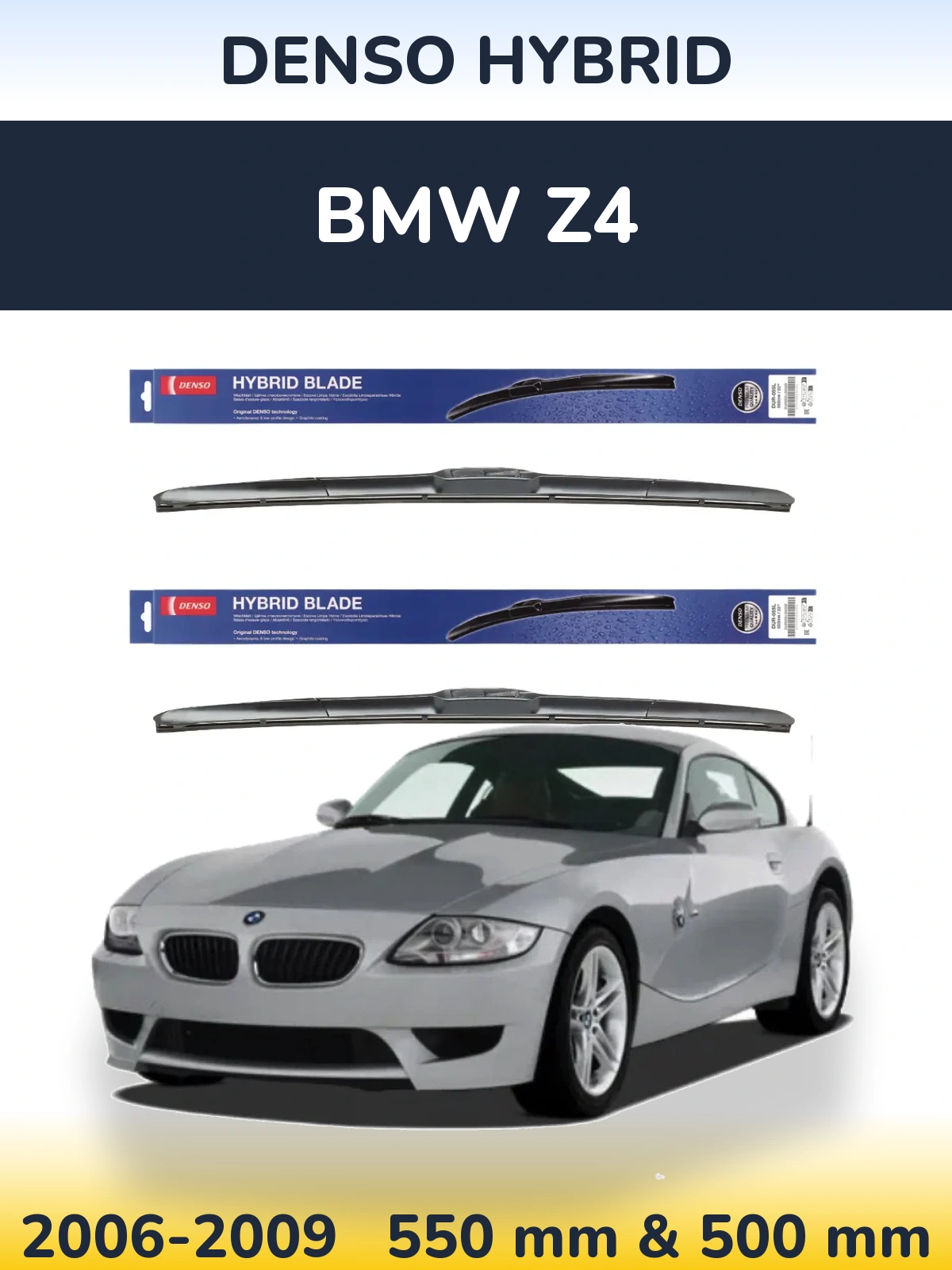 Komplet przednich wycieraczek Denso Hybrid 550 & 500 mm do BMW Z4 2006-2009