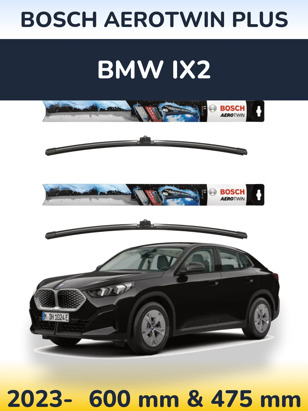 Front wiper blade set BOSCH AeroTwin Plus 600 & 475 mm for BMW iX2 2023-2026