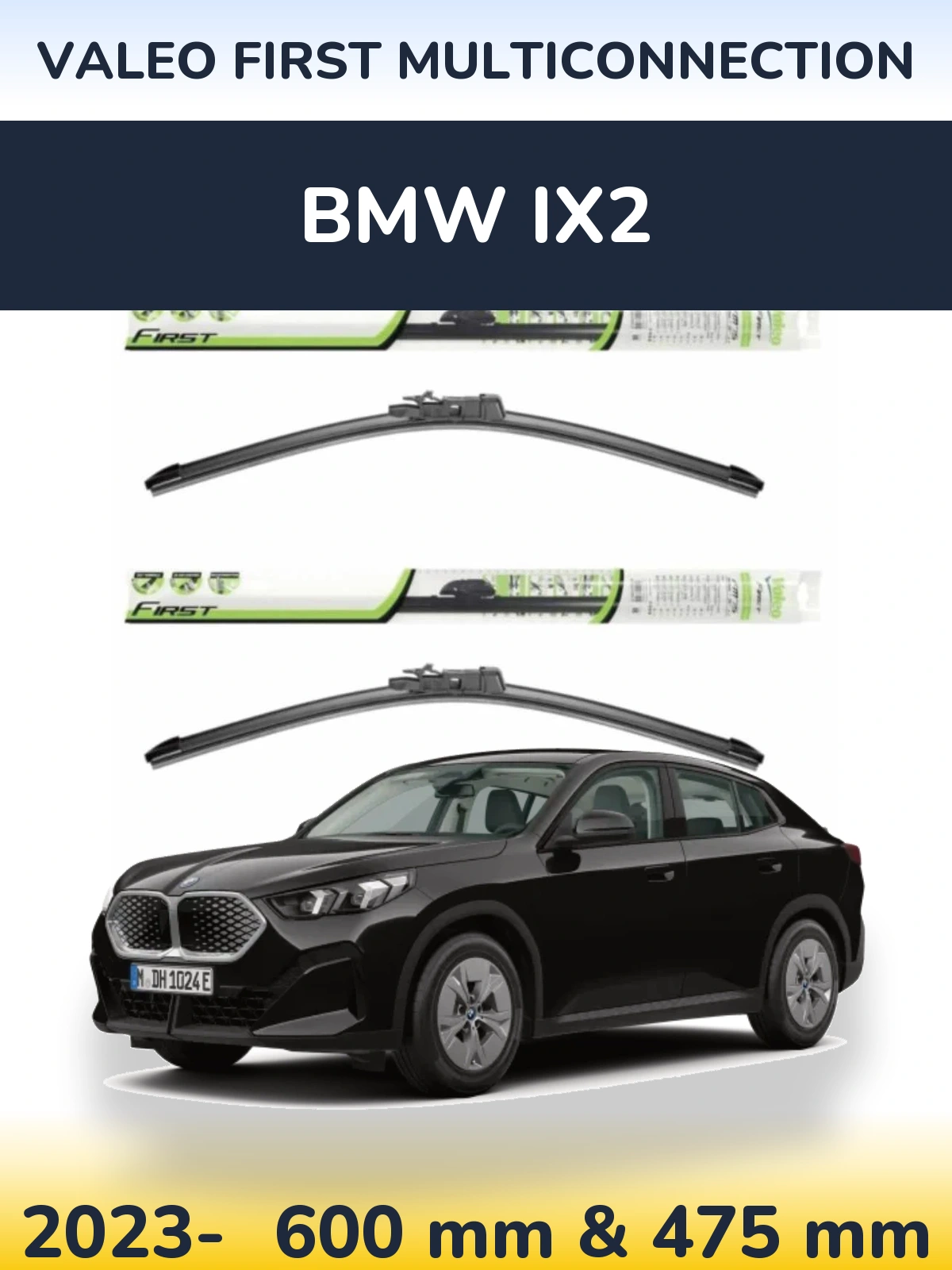 Komplet przednich wycieraczek Valeo First MultiConnection 600 & 475 mm do BMW iX2 2023-2026