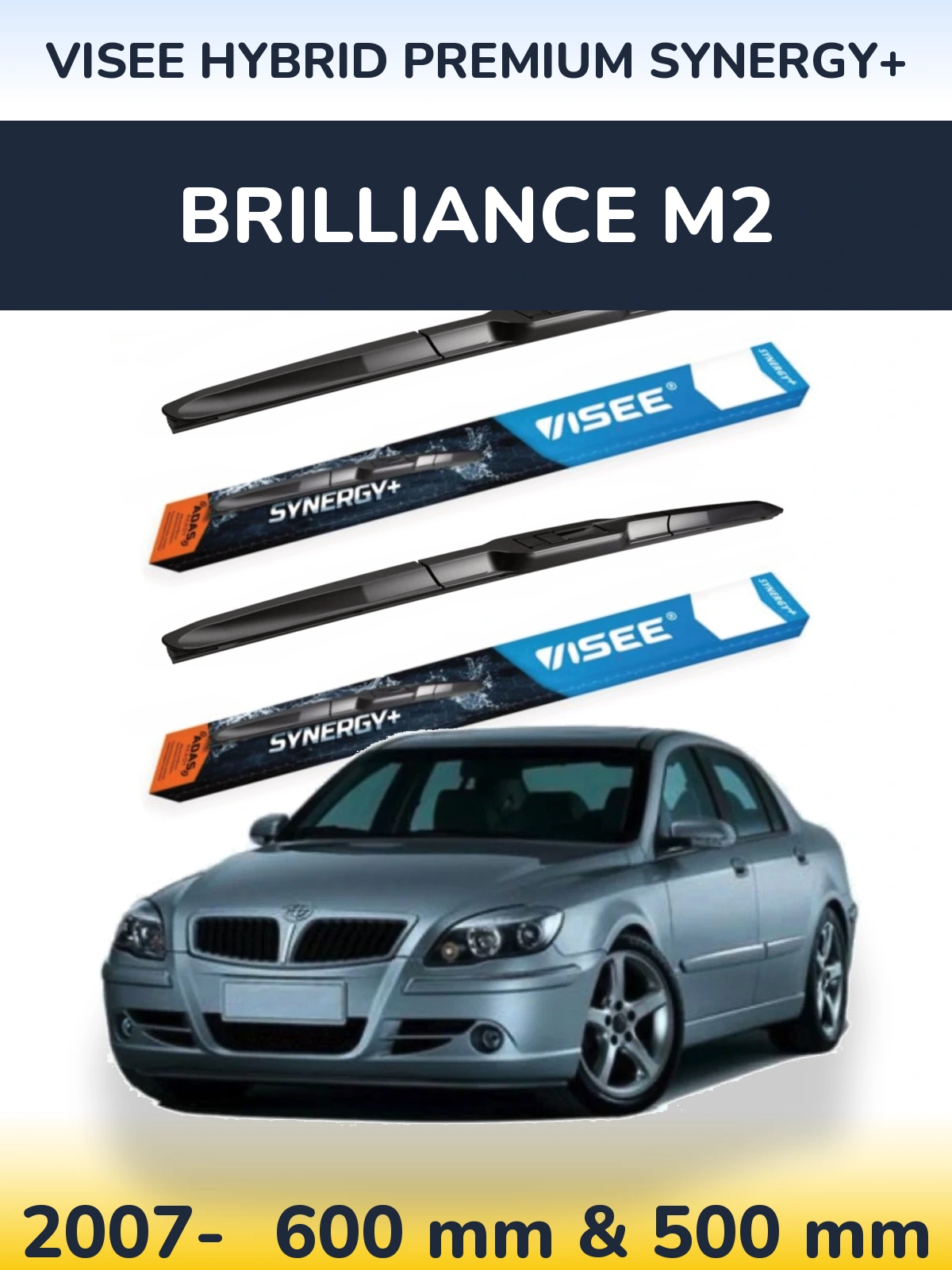 Komplet przednich wycieraczek VISEE HYBRID PREMIUM SYNERGY+ 600 & 500 mm do Brilliance M2 2007-2026