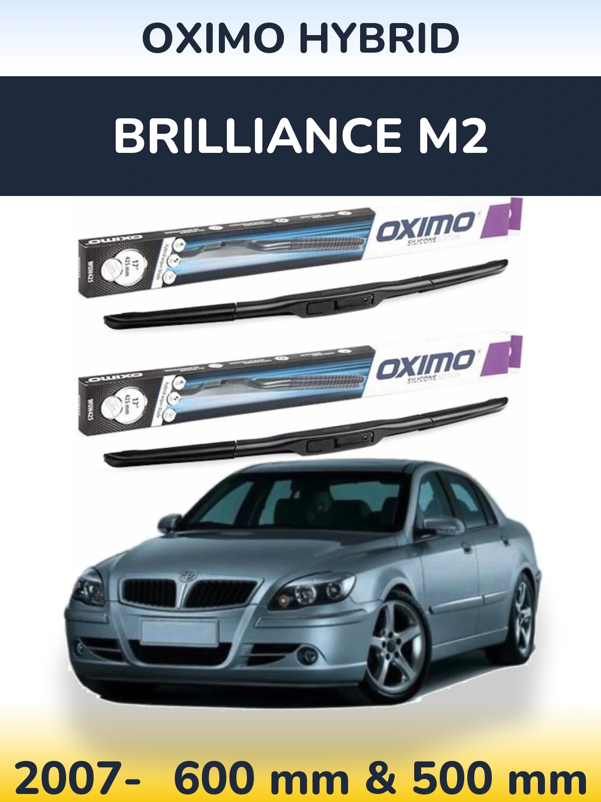 Front wiper blade set Oximo Hybrid 600 & 500 mm for Brilliance M2 2007-2026