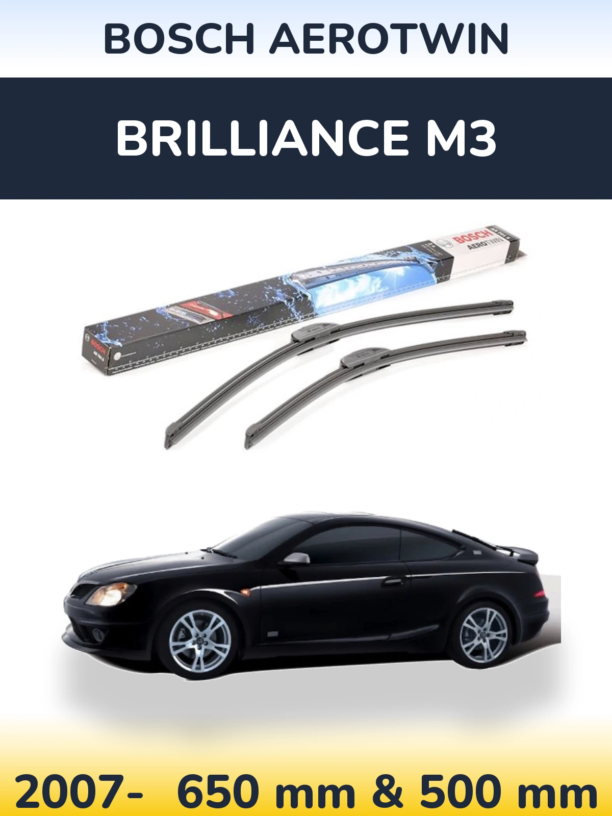 Front wiper blade set BOSCH AeroTwin 650 & 500 mm for Brilliance M3 2007-2026